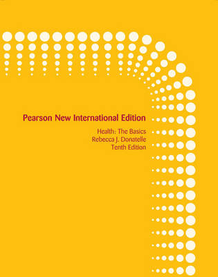 Health: Pearson New International Edition - Rebecca J. Donatelle