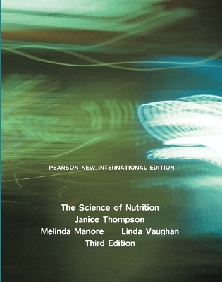 Science of Nutrition, The - Janice Thompson, Melinda Manore, Linda A. Vaughan