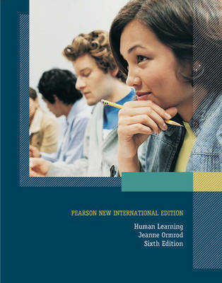 Human Learning: Pearson New International Edition - Jeanne Ellis Ormrod