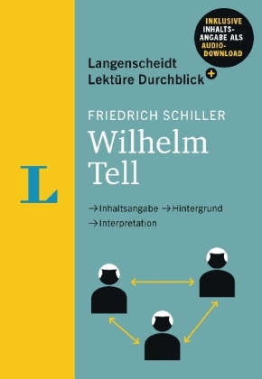 Langenscheidt Lektüre Durchblick plus Friedrich Schiller: Wilhelm Tell - Buch mit MP3-Download - Alexander Geist