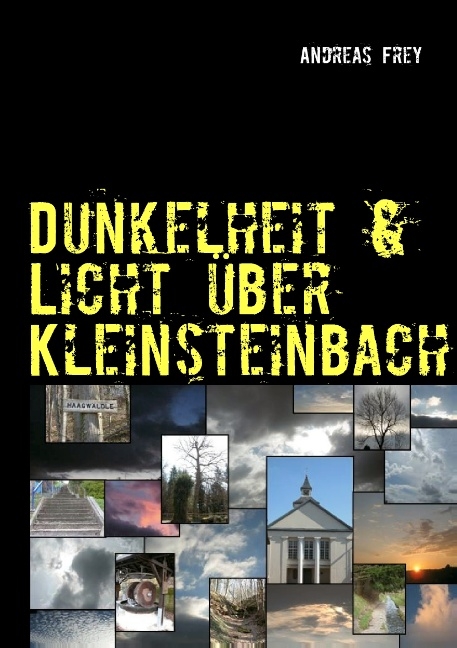 Dunkelheit & Licht über Kleinsteinbach - Lena Werdecker