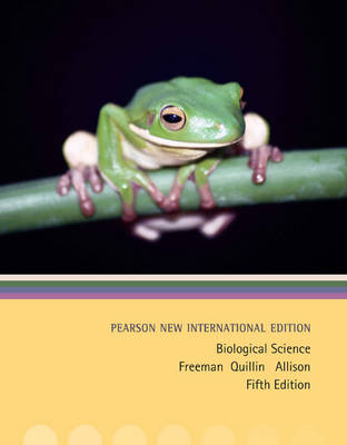 Biological Science: Pearson New International Edition - Scott Freeman, Kim Quillin, Lizabeth Allison