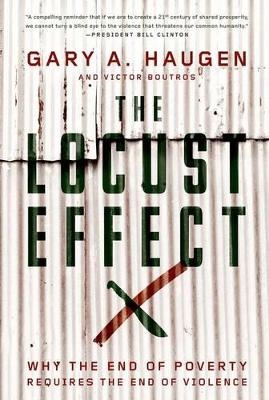 The Locust Effect - Gary A. Haugen, Victor Boutros