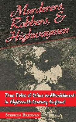 Murderers, Robbers & Highwaymen - 