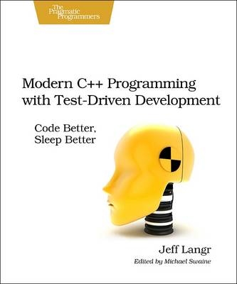 Modern C++ Programming with Test-Driven Development - Jeff Langr