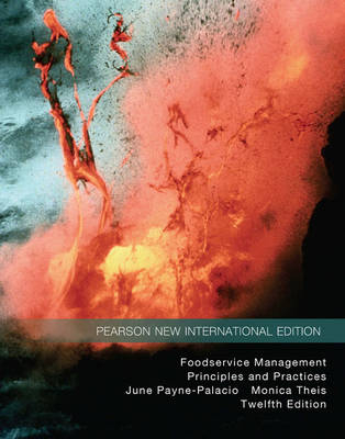 Foodservice Management: Pearson New International Edition - June Payne-Palacio  Ph.D.  RD, Monica Theis