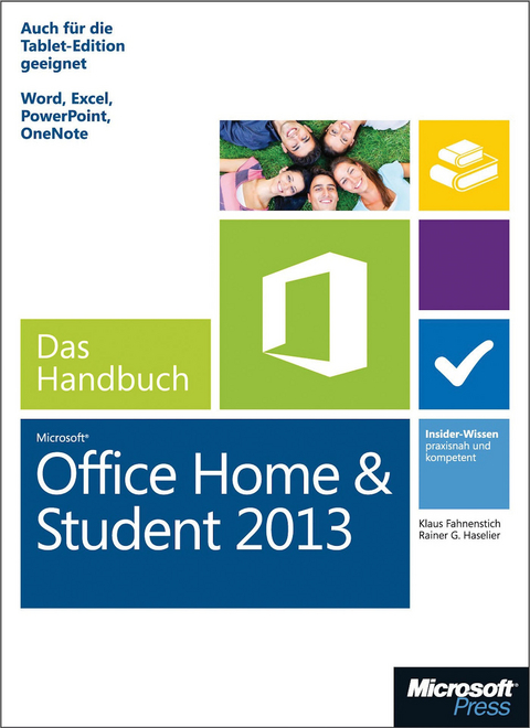 Microsoft Office Home and Student 2013 - Das Handbuch - Klaus Fahnenstich, Rainer G Haselier