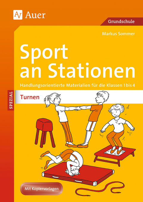 Sport an Stationen SPEZIAL Turnen 1-4 - Markus Sommer