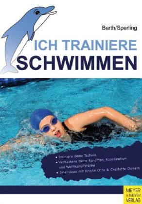 Ich trainiere Schwimmen - Katrin Barth, Wolfram Sperling