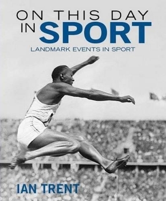 On This Day in Sport - Ian Trent