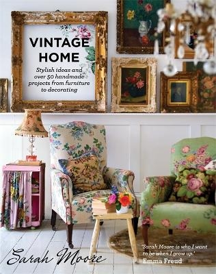 Vintage Home - Sarah Moore