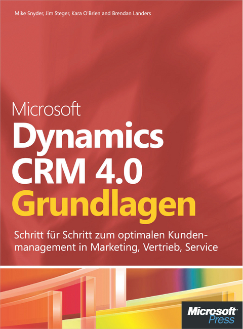 Microsoft Dynamics Crm 4.0 - Grundlagen - Mike Snyder