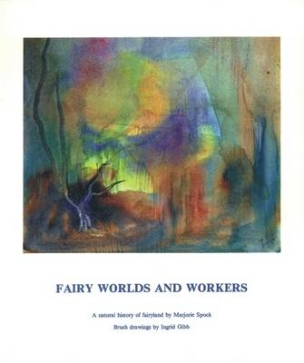 Fairy Worlds and Workers - Marjorie Spock