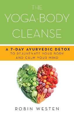 The Yoga-Body Cleanse - Robin Westen