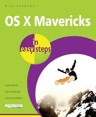 OS X Mavericks in Easy Steps - Nick Vandome