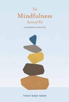 The Mindfulness Survival Kit - Thich Nhat Hanh