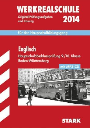 Abschluss-Prüfungsaufgaben Hauptschule Baden-Württemberg / Werkrealschule Englisch 2014 mit MP3-CD - Gabriele Steiner