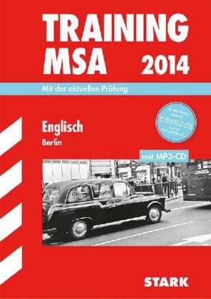 Training Mittlerer Schulabschluss Berlin/Brandenburg / Englisch mit MP3-CD 2014, Mit der aktuellen Prüfung. - Paul Jenkinson, Frank Lemke, Kathryn Nussdorf