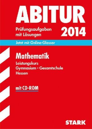 Abitur-Prüfungsaufgaben Gymnasium Hessen / Mathematik Leistungskurs 2014 mit CD-ROM - Viola Dengler, Werner Neidhardt, Ernst Payerl, Ullrich Rauch