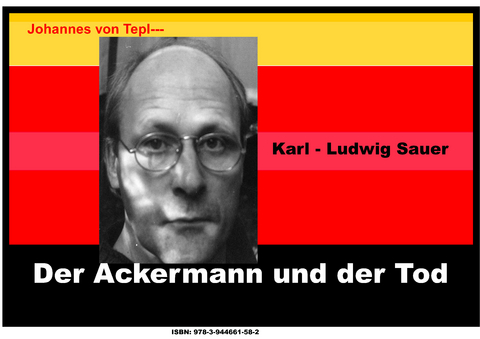 Der Ackermann und der Tod - Johannes Tepl, Karl-Ludwig Sauer