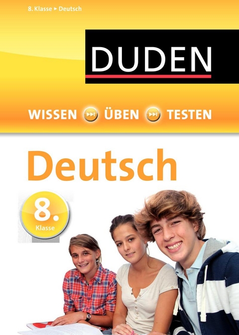 Wissen - Üben - Testen: Deutsch 8. Klasse - Michael Bornemann, Anja Steinhauer