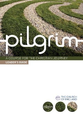 Pilgrim - Steven Croft, Stephen Cottrell, Paula Gooder, Robert Atwell