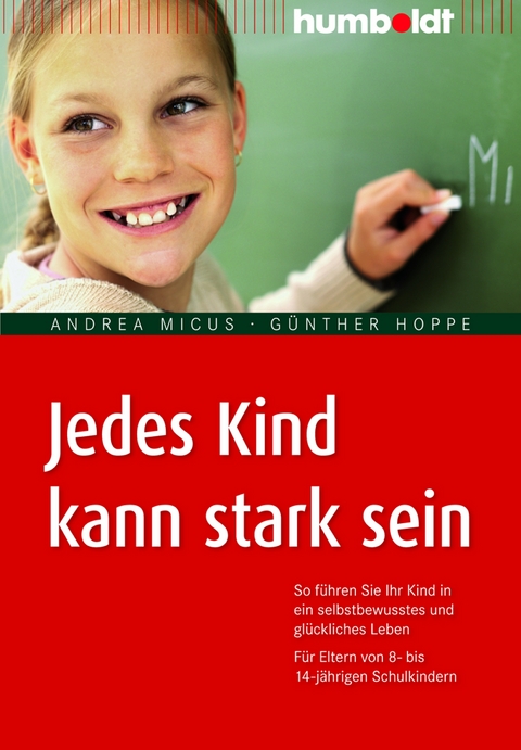 Jedes Kind kann stark sein - Andrea Micus, Günther Hoppe