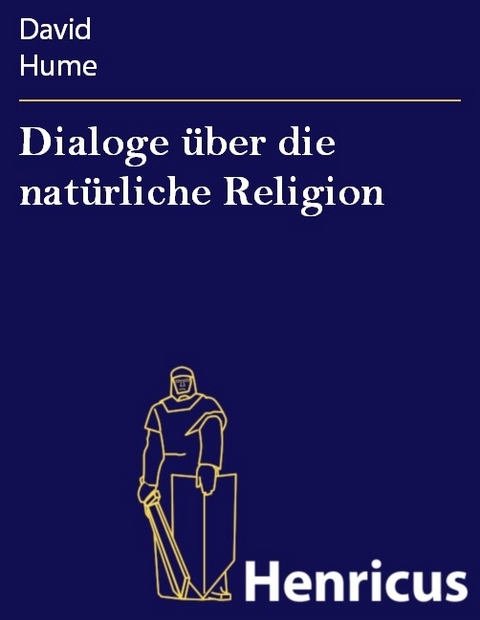 Dialoge über die natürliche Religion -  David Hume