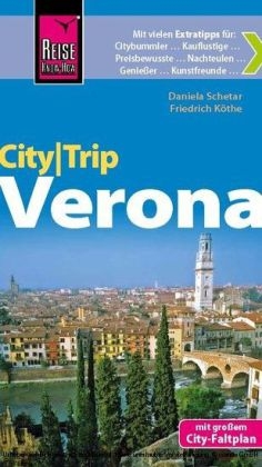 Reise Know-How CityTrip Verona - Friedrich Köthe, Daniela Schetar