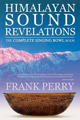 Himalayan Sound Revelations - Frank Perry