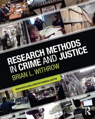 Research Methods in Crime and Justice - BRIAN WITHROW