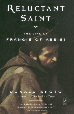 Reluctant Saint - Donald Spoto