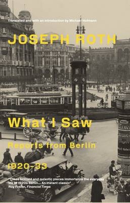 What I Saw - Joseph Roth