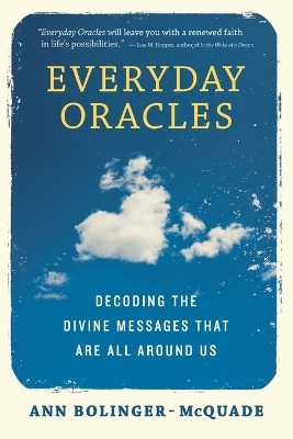 Everyday Oracles - Ann Bolinger-McQuade