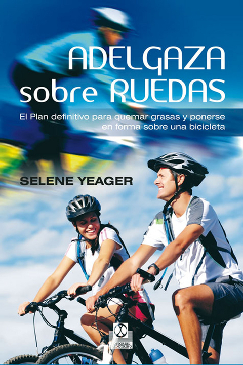 Adelgaza sobre ruedas - Selene Yeager