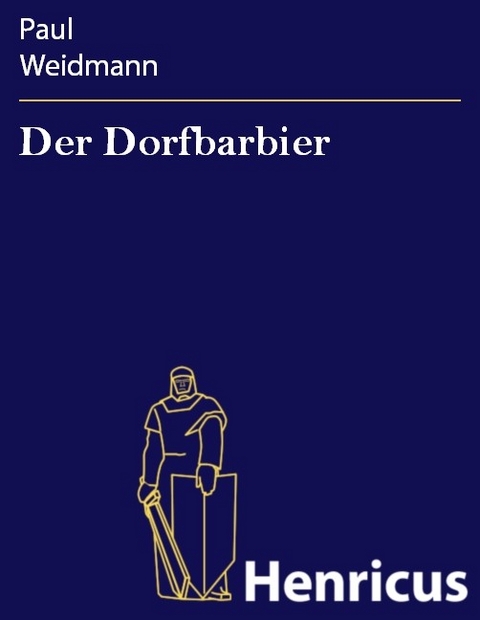 Der Dorfbarbier -  Paul Weidmann