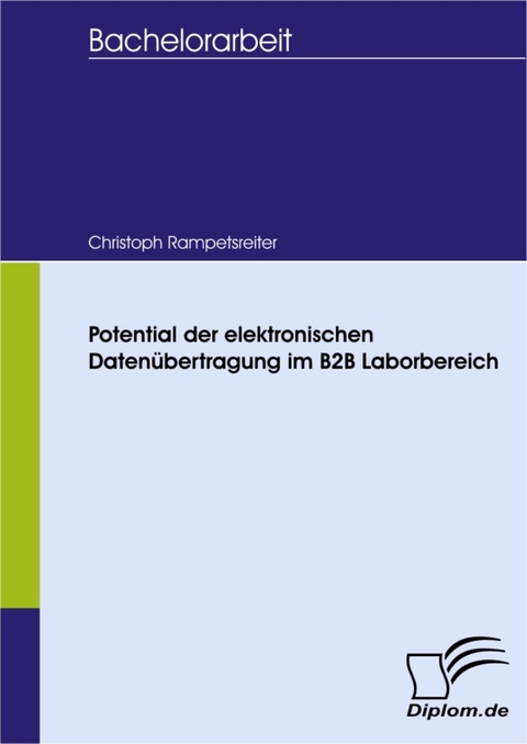 Potential der elektronischen Datenübertragung im B2B Laborbereich -  Christoph Rampetsreiter