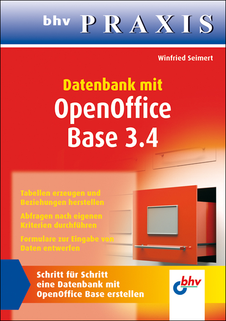 Datenbank mit OpenOffice Base 3.4 - Winfried Seimert