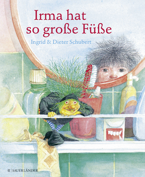 Irma hat so große Füße - Ingrid Schubert, Dieter Schubert