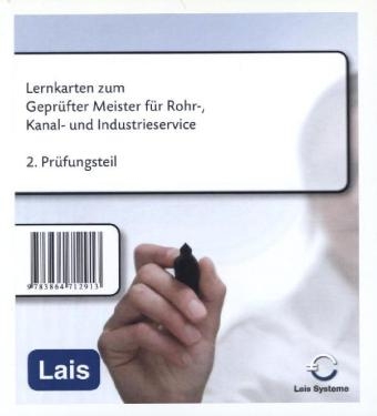 Lernkarten zum Geprüfter Meister für Rohr-, Kanal- und Industrieservice -  Hrsg. Sarastro GmbH