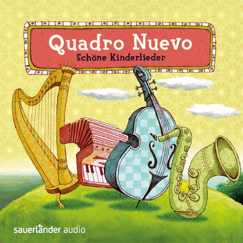 Schöne Kinderlieder - Quadro Nuevo