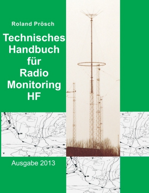 Technisches Handbuch für Radio Monitoring HF - Roland Prösch