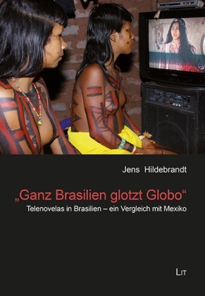 "Ganz Brasilien glotzt Globo" - Jens Hildebrandt