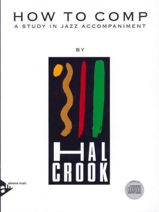 How To Comp, for Harmonic Instruments and others, w. Audio-CD - Hal Crook