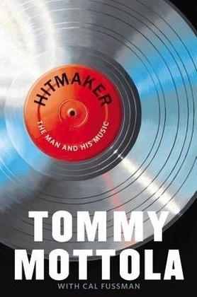 Hitmaker - Tommy Mottola