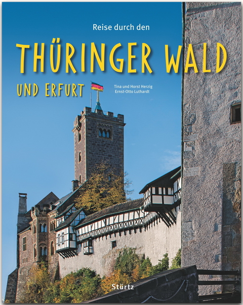 Reise durch den Thüringer Wald und Erfurt - Ernst-Otto Luthardt