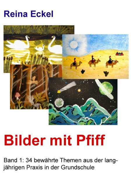 Bilder mit Pfiff - Reina Eckel