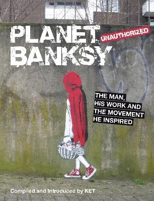 Planet Banksy - Alan Ket