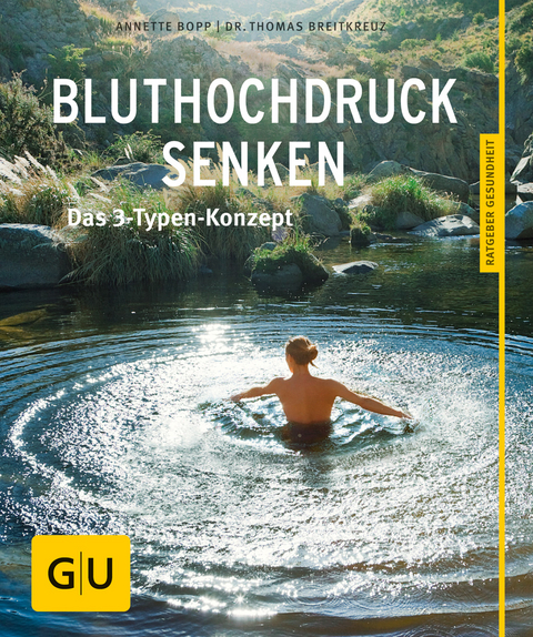 Bluthochdruck senken - Annette Bopp, Thomas Breitkreuz