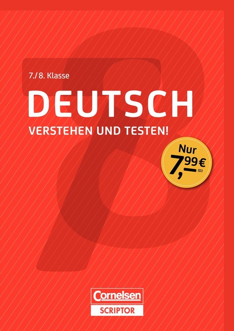 Deutsch - Verstehen und testen! 7./8. Klasse - Sabine Alfter, Annegret Ising-Richter, Guido Knippenberg, Birgit Kölmel, Hans-Jörg Richter